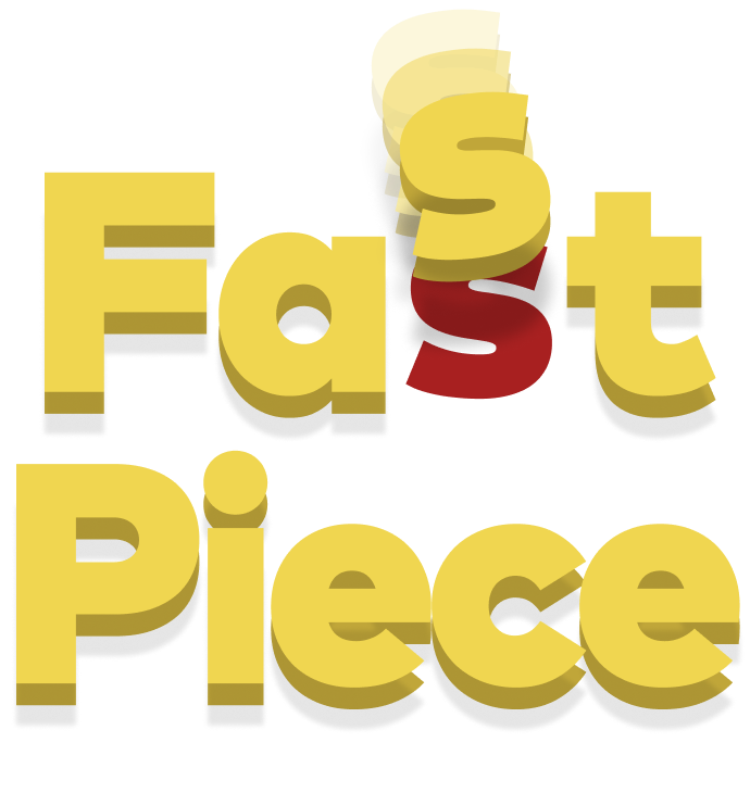 Fast Piece